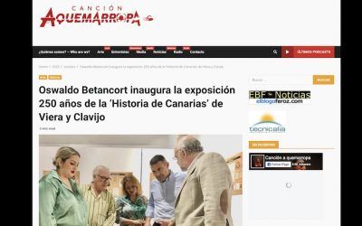 Canción Aquemarropa | Oswaldo Betancort inaugura la exposición 250 años de la ‘Historia de Canarias’ de Viera y Clavijo
