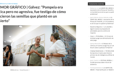 El Blogo Feroz | HUMOR GRÁFICO | Gálvez: “Pompeia era crítica pero no agresiva, fue testigo de cómo crecieron las semillas que plantó en un desierto”