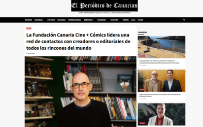 EL PERIÓDICO DE CANARIAS | La Fundación Canaria Cine + Cómics lidera una red de contactos con creadores o editoriales de todos los rincones del mundo