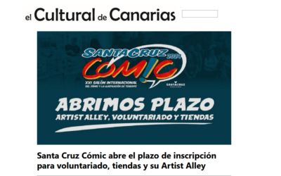 EL CULTURAL DE CANARIAS | Santa Cruz Cómic abre el plazo de inscripción para voluntariado, tiendas y su Artist Alley