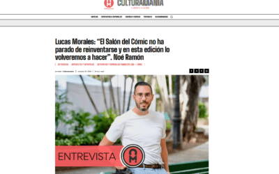 CULTURAMANÍA | Lucas Morales: “El Salón del Cómic no ha parado de reinventarse y en esta edición lo volveremos a hacer”. Noé Ramón