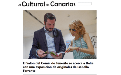 EL CULTURAL DE CANARIAS | El Salón del Cómic de Tenerife se acerca a Italia con una exposición de originales de Isabella Ferrante
