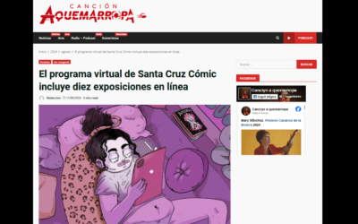 CANCIÓN AQUEMARROPA | El programa virtual de Santa Cruz Cómic incluye diez exposiciones en línea