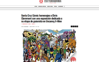 CULTURAMANÍA | Santa Cruz Cómic homenajea a Chris Claremont con una exposición dedicada a su etapa de guionista en Uncanny X-Men