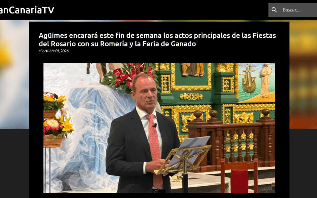 GranCanariaTV | Agüimes encarará este fin de semana los actos principales de las Fiestas del Rosario con su Romería y la Feria de Ganado
